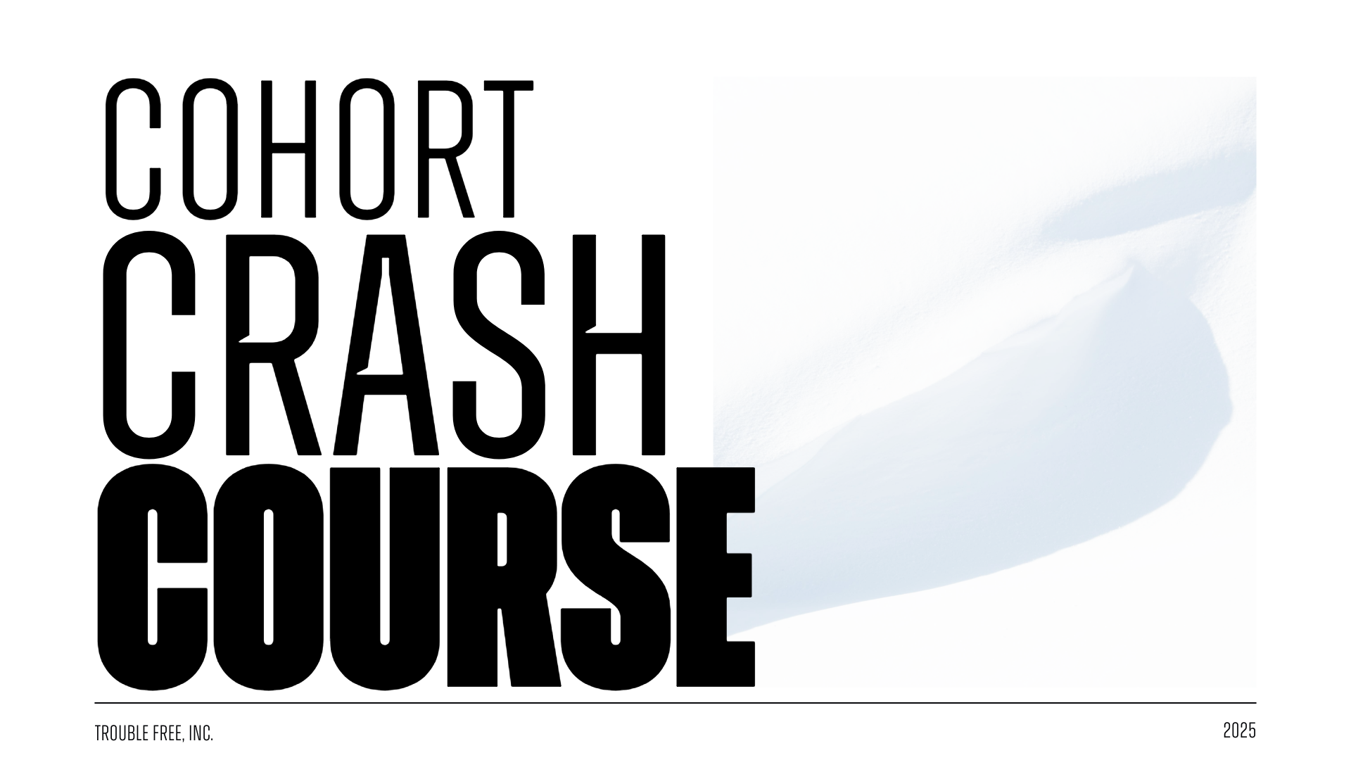 Cohort Crash Course