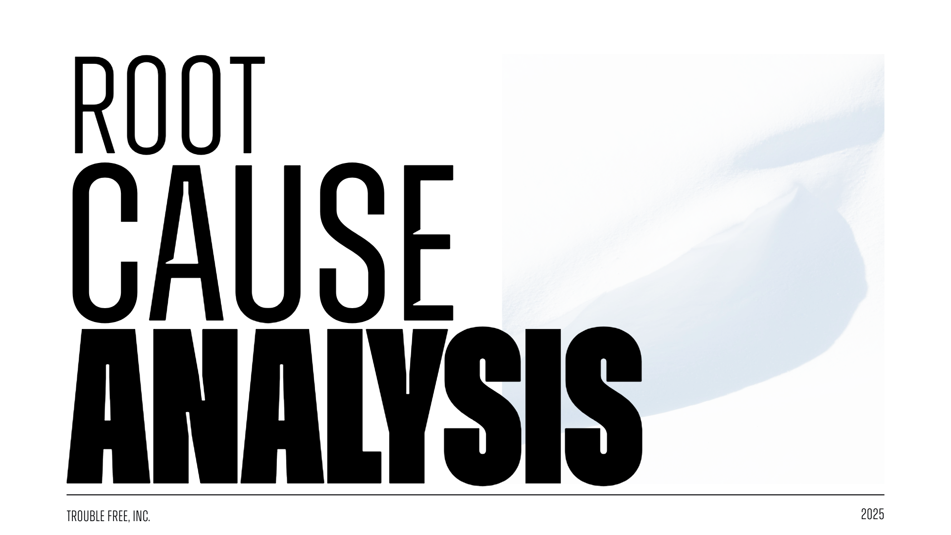 RCA - Root Cause Analysis