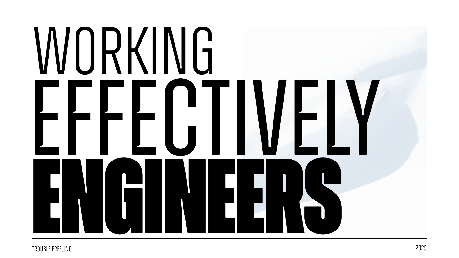 Working with Engineers