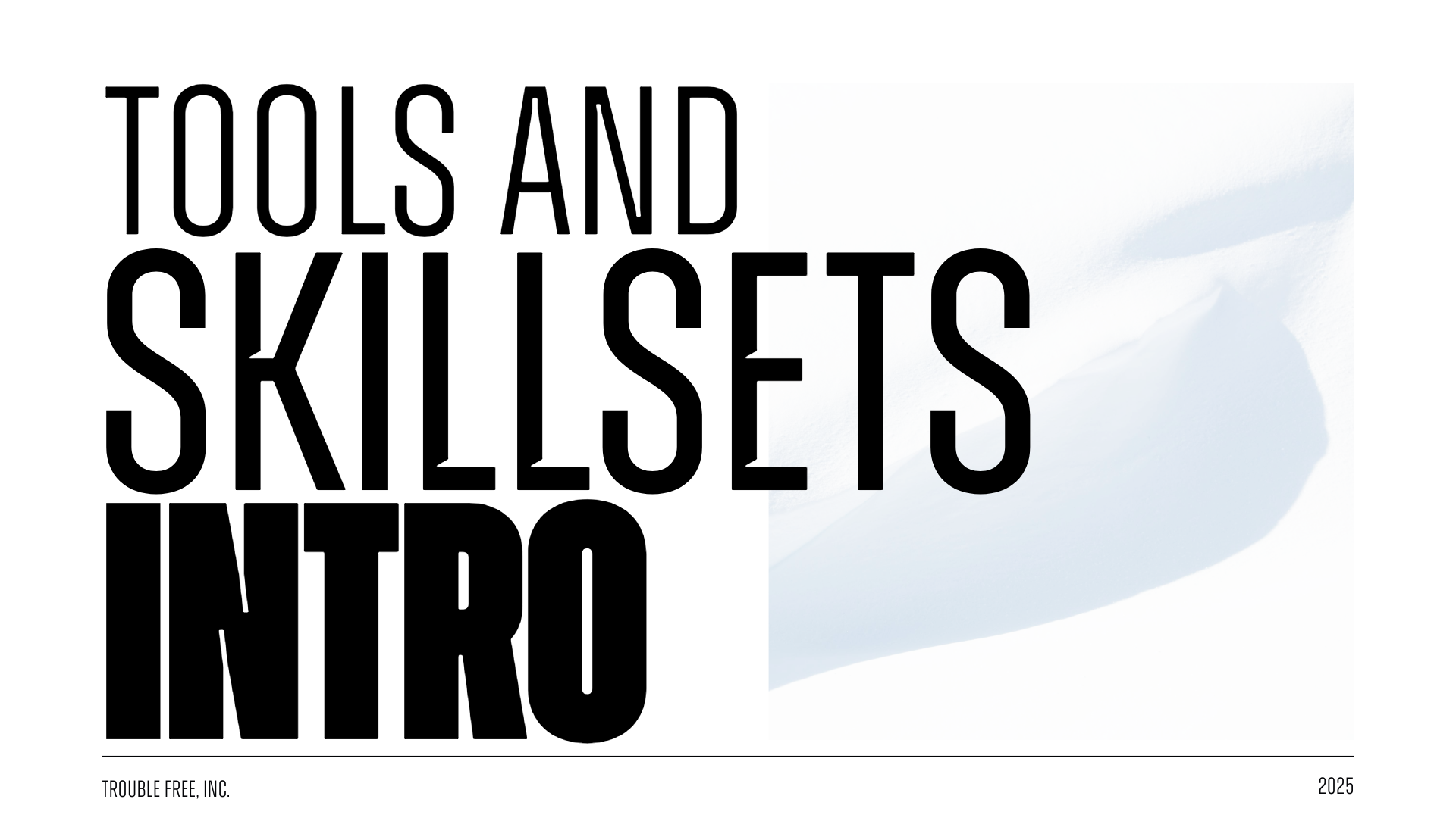 Tools and Skillsets Intro